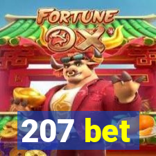 207 bet